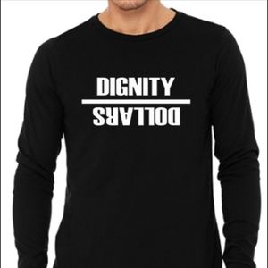 Dignity Over Dollars